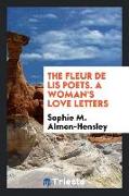 The Fleur de Lis Poets. a Woman's Love Letters