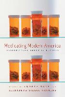 Medicating Modern America