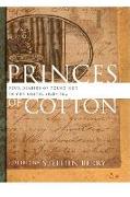 Princes of Cotton: Four Diaries of Young Men in the South, 1848-1860