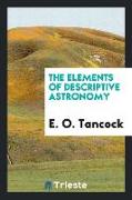 The Elements of Descriptive Astronomy