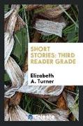 Short Stories: Third Reader Grade