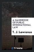 A Handbook of Public International Law