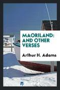 Maoriland: And Other Verses