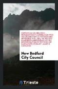 Centennial Celebration: Proceedings in Connection with the Celebration at New Bedford, September 14th, 1864, of the Two Hundredth Anniversary