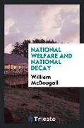 National welfare and national decay