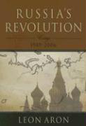 Russia's Revolution: Essays 1989-2006