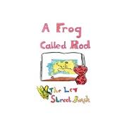 A Frog Called Rod