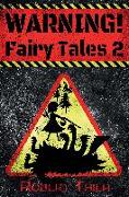 WARNING! Fairy Tales 2