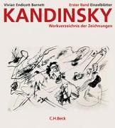 Kandinsky. Werkverzeichnis der Zeichnungen Bd. 1: Die Einzelblätter