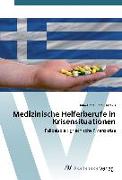 Medizinische Helferberufe in Krisensituationen