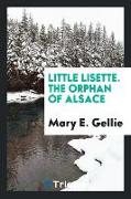 Little Lisette. the Orphan of Alsace