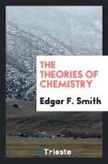 The Theories of Chemistry