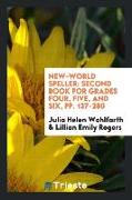 New-World Speller: Second Book for Grades Four, Five, and Six, Pp. 137-280