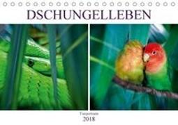 Dschungelleben - Tierportraits (Tischkalender 2018 DIN A5 quer)