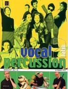 Vocal Percussion 2 - latin mit CD, für Percussion- bzw. Vokalensemble im Einzel- und Gruppenunterricht