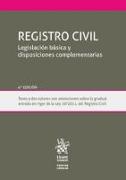 Registro civil : legislación básica y disposiciones complementarias