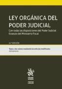 Ley Orgánica del poder judicial : con todas las disposiciones del poder judicial Estatuto del Ministerio Fiscal