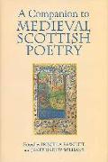A Companion to Medieval Scottish Poetry