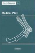 The Toybag Guide to Medical Play