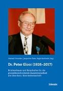 Dr. Peter Gloor (1926–2017)