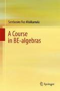 A Course in BE-algebras