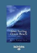 After Surfing Ocean Beach: A Novel (Large Print 16pt)