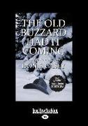 The Old Buzzard Had It Coming: An Alafair Tucker Mystery (Large Print 16pt)