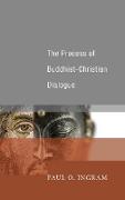 The Process of Buddhist-Christian Dialogue