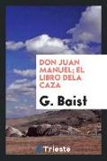 Don Juan Manuel, El Libro Dela Caza