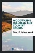 Woodward's Suburban and Country Houses