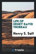 Life of Henry David Thoreau