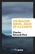 The Beacon Series, Jesus of Nazareth