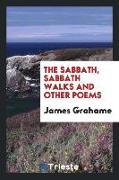 The Sabbath, Sabbath Walks and Other Poems