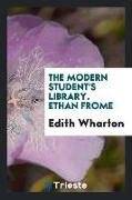 The Modern Student's Library. Ethan Frome
