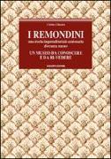 I Remondini. Una storia imprenditoriale centenaria divenuta museo. Un museo da conoscere e da ri-vedere