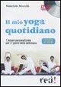 Il mio yoga quotidiano. 2 DVD