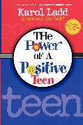 The Power of a Positive Teen