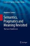 Semantics, Pragmatics and Meaning Revisited