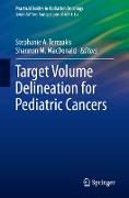 Target Volume Delineation for Pediatric Cancers