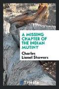 A Missing Chapter of the Indian Mutiny