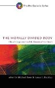 The Morally Divided Body