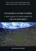 Los paisajes glaciares de Burbia y otros lugares de interés natural de Vega de Espinareda