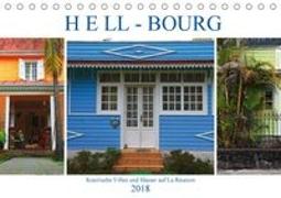 Hell-Bourg - Kreolische Villen und Häuser auf La Réunion (Tischkalender 2018 DIN A5 quer)