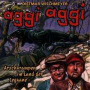 Aggi Aggi-Arschkrampen Im Reich Der