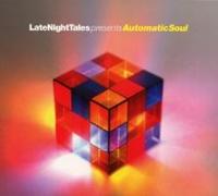 Late Night Tales Pres. Automatic Soul (CD+MP3)