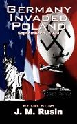 Germany Invaded Poland September 1, 1939
