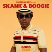 Norman Jay MBE Presents Good Times-Skank & Boogi