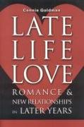 Late-Life Love: Romance and New Relationships in Later Years