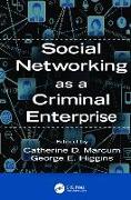 Social Networking as a Criminal Enterprise