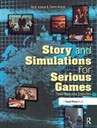 Story and Simulations for Serious Games